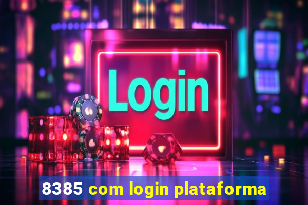 8385 com login plataforma